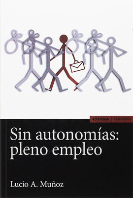 SIN AUTONOMAS: PLENO EMPLEO