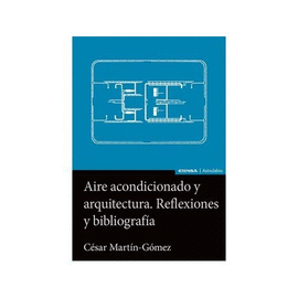 AIRE ACONDICIONADO Y ARQUITECTURA. REFLEXIONES Y BIBHLIOGRAFIA