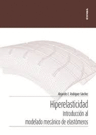 HIPERELASTICIDAD: INTRODUCCI�N AL MODELADO MEC�NICO DE ELAST�MEROS