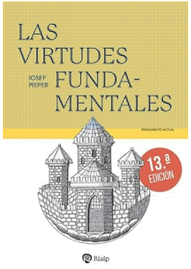 LAS VIRTUDES FUNDAMENTALES