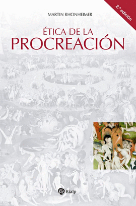 �TICA DE LA PROCREACI�N