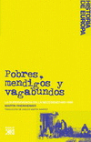 POBRES, MENDIGOS Y VAGABUNDOS