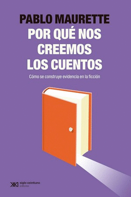 �POR QU� NOS CREEMOS LOS CUENTOS?