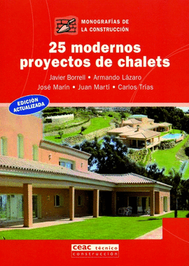 25 MODERNOS PROYECTOS DE CHALETS