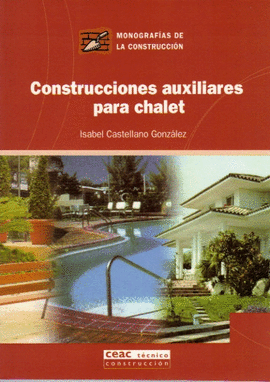 CONSTRUCCIONES AUXILIARES PARA CHALETS