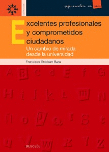 EXCELENTES PROFESIONALES Y COMPROMETIDOS CIUDADANOS