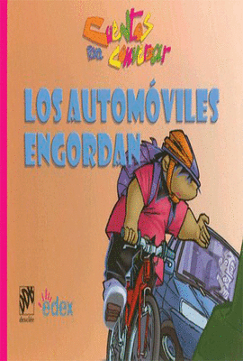 LOS AUTOMOVILES ENGORDAN