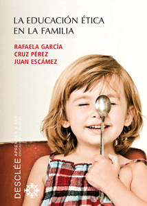 LA EDUCACION ETICA EN LA FAMILIA