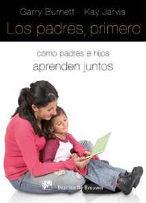 LOS PADRES PRIMERO COMO PADRES E HIJOS APRENDEN JUNTOS