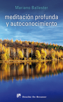 MEDITACION PROFUNDA Y AUTOCONOCIMIENTO