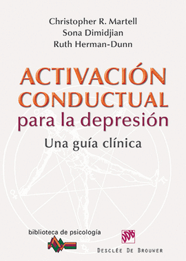 ACTIVACION CONDUCTUAL PARA LA DEPRESION UNA GUIA CLINICA