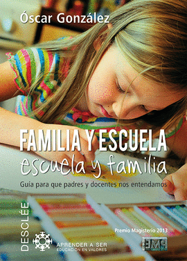 FAMILIA Y ESCUELA ESCUELA Y FAMILIA