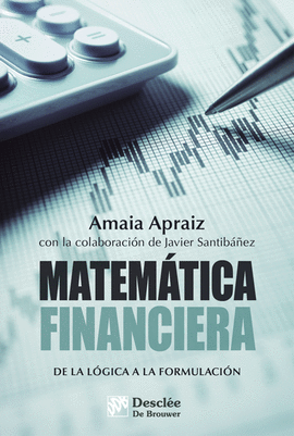 MATEMTICA FINANCIERA. DE LA LGICA A LA FORMULACIN