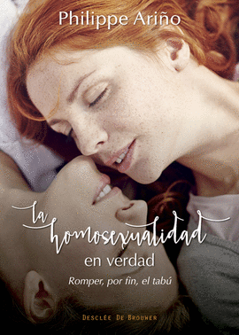 LA HOMOSEXUALIDAD EN VERDAD