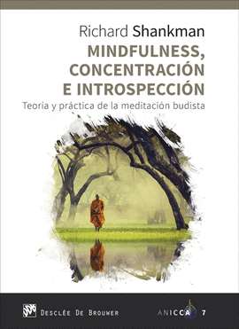 MINDFULNESS, CONCENTRACIN E INTROSPECCIN. TEORA Y PRCTICA DE LA MEDITACIN B