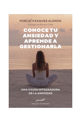 CONOCE TU ANSIEDAD Y APRENDE A GESTIONARLA