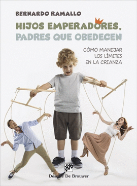 HIJOS EMPERADORES, PADRES QUE OBEDECEN