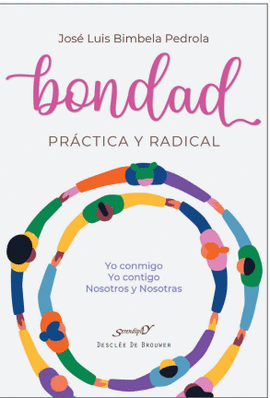 BONDAD PR�CTICA Y RADICAL