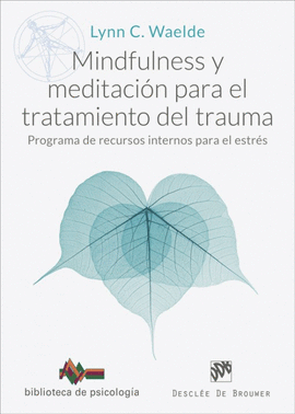 MINDFULNESS Y MEDITACIN PARA EL TRATAMIENTO DEL TRAUMA