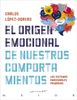 EL ORIGEN EMOCIONAL DE NUESTROS COMPORTAMIENTOS