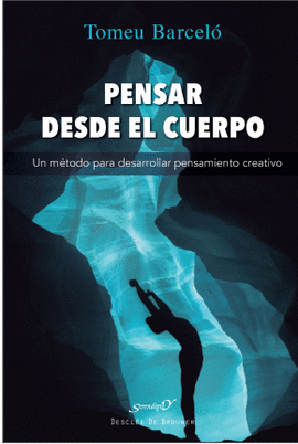 PENSAR DESDE EL CUERPO