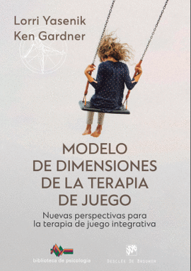 MODELO DE DIMENSIONES DE LA TERAPIA DE JUEGO