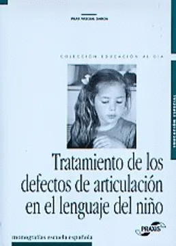 TRATAMIENTO DE LOS DEFECTOS DE ARTICULACION EN EL LENGUAJE DE NIOS