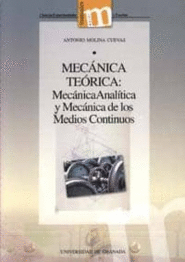 MECNICA TERICA: MECNICA ANALTICA Y MECNICA DE LOS MEDIOS CONTINUOS