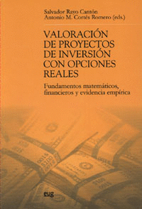 VALORACION DE PROYECTOS DE INVERSION CON OPCIONES REALES