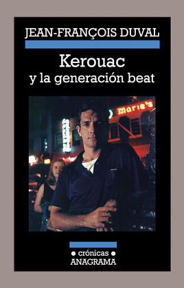 KEROUAC Y LA GENERACIN BEAT