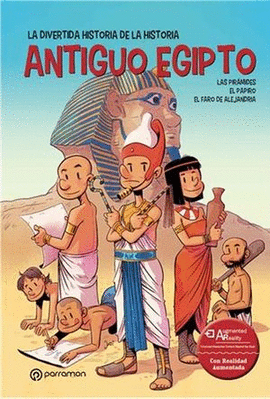 EL ANTIGUO EGIPTO LA DIVERTIDA HISTORIA DE LA HISTORIA