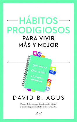 HABITOS PRODIGIOSOS PARA VIVIR MAS Y MEJOR