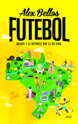 FUTEBOL BRASIL Y EL DEPORTE QUE LE DA VIDA