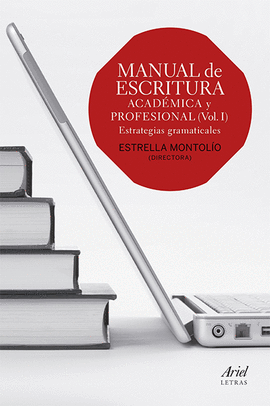 MANUAL DE ESCRITURA ACADMICA Y PROFESIONAL (VOL. I)