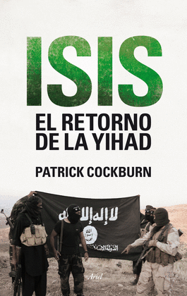 ISIS EL RETORNO DE LA YIHAD