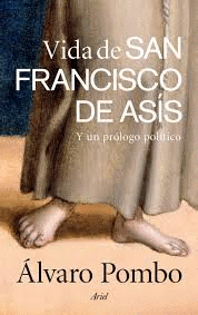 VIDA DE SAN FRANCISCO DE ASIS Y UN PRLO POLTICO