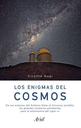 LOS ENIGMAS DEL COSMOS