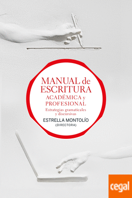 MANUAL DE ESCRITURA ACADMICA Y PROFESIONAL (VOL. I Y II)