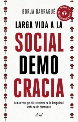 LARGA VIDA A LA SOCIALDEMOCRACIA