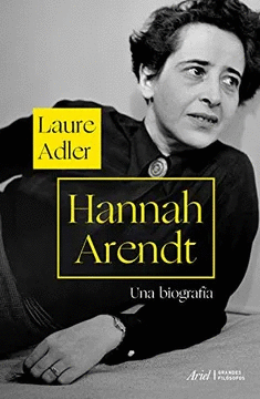 HANNAH ARENDT. UNA BIOGRAFA