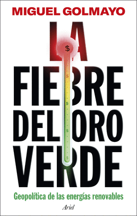 LA FIEBRE DEL ORO VERDE