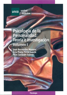 PSICOLOGA DE LA PERSONALIDAD: TEORA E INVESTIGACIN. VOLUMEN I