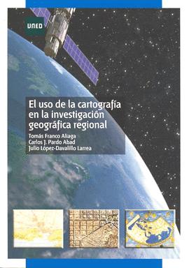 EL USO DE LA CARTOGRAF�A EN LA INVESTIGACI�N GEOGR�FICA REGIONAL