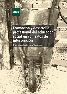 FORMACI�N Y DESARROLLO PROFESIONAL DEL EDUCADOR SOCIAL EN CONTEXTOS DE INTERVENCI�N