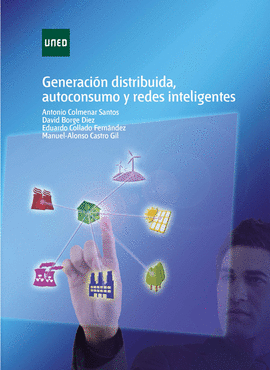 GENERACI�N DISTRIBUIDA, AUTOCONSUMO Y REDES INTELIGENTES