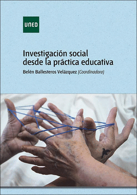 INVESTIGACION SOCIAL DESDE LA PRACTICA EDUCATIVA