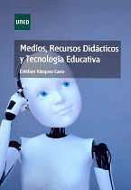 MEDIOS, RECURSOS DID�CTICOS Y TECNOLOG�A EDUCATIVA