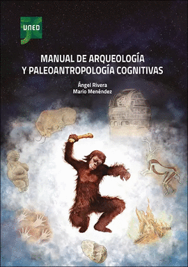 MANUAL DE ARQUEOLOGA Y PALEOANTROPOLOGA COGNITIVAS