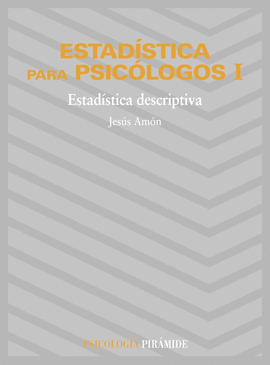 ESTADISTICA PARA PSICOLOGOS I