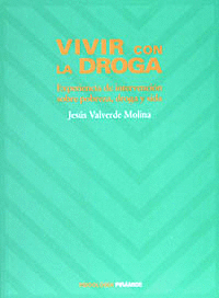 VIVIR CON LA DROGA EXPERIENCIA DE INTERVENCION SOBRE POBREZA DROGA SIDA
